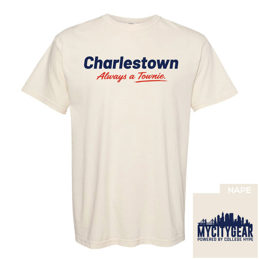 Charlestown Always A Townie Tee