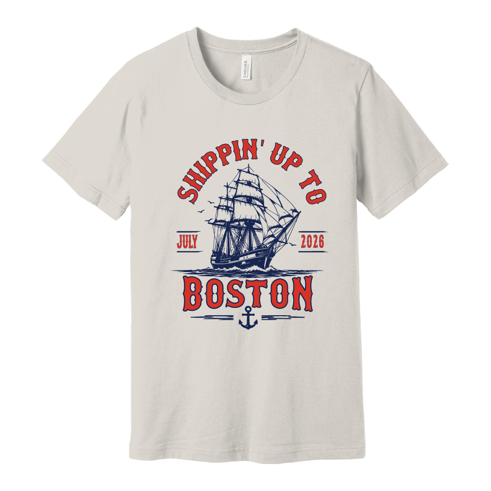 Shippin' Up To Boston Tee