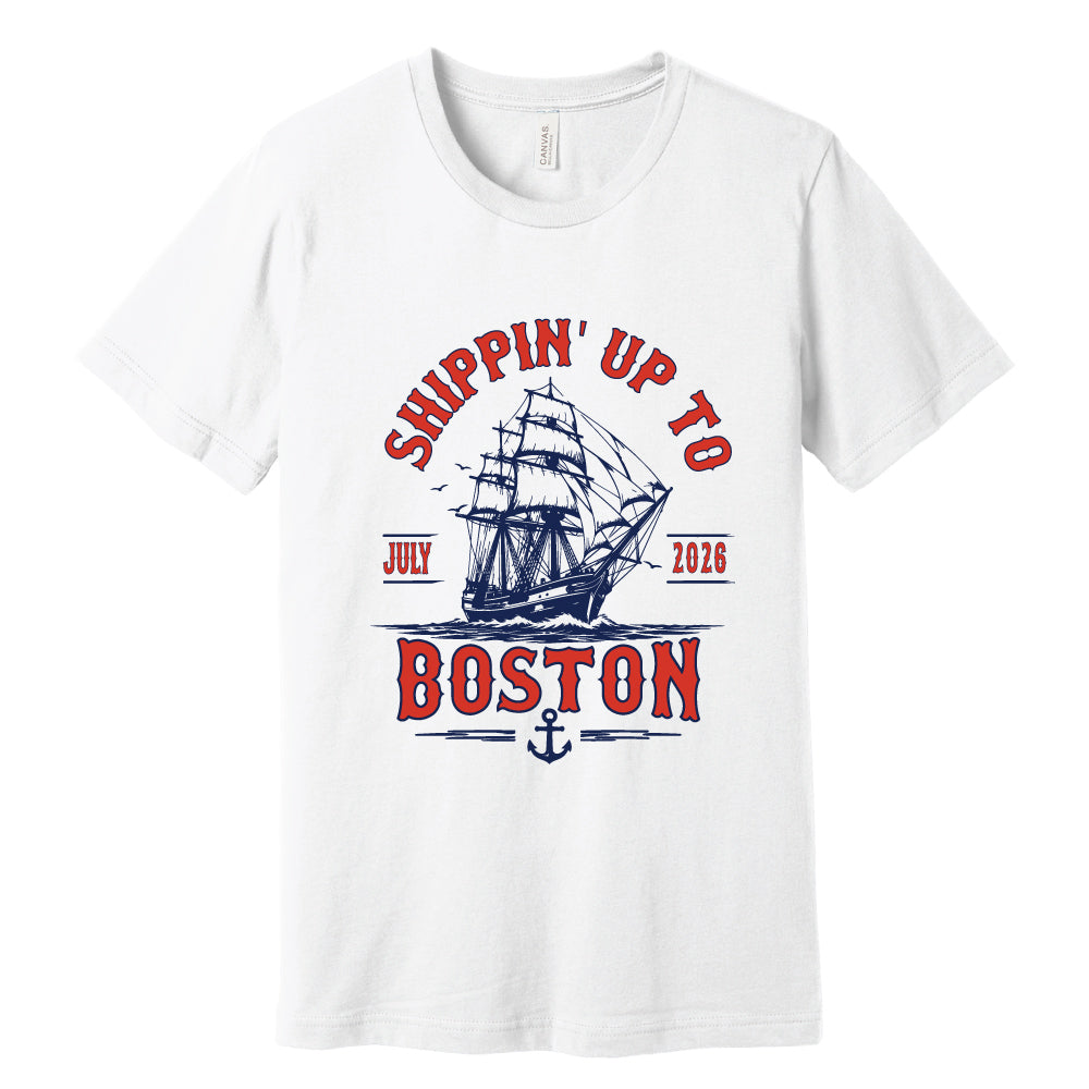 Shippin' Up To Boston Tee